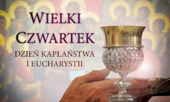 Życzenia dla kapłanów z racji Wielkiego Czwartku